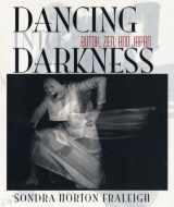 9780822961154-0822961156-Dancing Into Darkness: Butoh, Zen, and Japan
