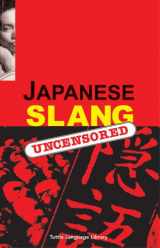 9784900737037-4900737038-Japanese Slang: Uncensored