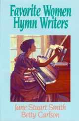 9780891075875-0891075879-Favorite Women Hymn Writers