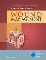 9781451194401-1451194404-Wound, Ostomy and Continence Nurses Society® Core Curriculum: Wound Management