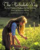 9781931498760-1931498768-The Herbalist's Way: The Art and Practice of Healing with Plant Medicines