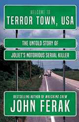 9781952225680-195222568X-TERROR TOWN, USA: The Untold Story of Joliet's Notorious Serial Killer