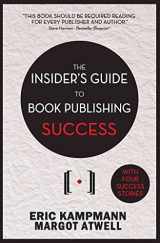 9780825306877-0825306876-The Insider's Guide to Book Publishing Success