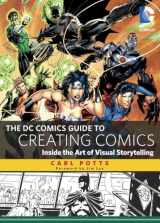 9780385344722-0385344724-The DC Comics Guide to Creating Comics: Inside the Art of Visual Storytelling