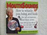 9780761134220-0761134220-MouthSounds: How to Whistle, Pop, Boing, and Honk... for all occasions and then some