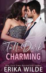 9781720782438-1720782431-Tall, Dark and Charming (Tall, Dark and Sexy Series)
