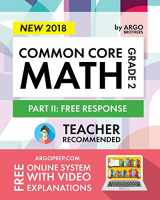 9780997994889-0997994886-Argo Brothers Math Workbook, Grade 2: Common Core Free Response (2nd Grade)