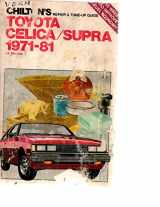 9780801970436-0801970431-Chilton's Repair and Tune-Up Guide, Toyota Celica/Supra 1971-81, All Models (Chilton's Repair Manual)