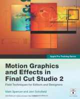 9780321509406-0321509404-Apple Pro Training Series: Motion Graphics and Effects in Final Cut Studio 2