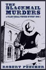 9781097801404-1097801403-The Blackmail Murders: A Western Frontier Adventure (A Cullen Tindall Western Mystery)