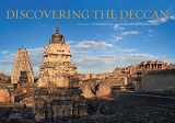 9788192043258-8192043258-Discovering the Deccan: A Panoramic Journey through Historic Landscapes and Monuments