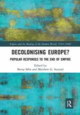 9781032237251-1032237252-Decolonising Europe?: Popular Responses to the End of Empire (Empire and the Making of the Modern World, 1650-2000)