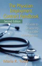 9781439813164-1439813167-The Physician Employment Contract Handbook: A Guide to Structuring Equitable Arrangements