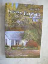 9780974554037-0974554030-Voices of Lafayette: A Collection of Oral Histories