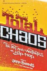 9780465009091-0465009093-Total Chaos: The Art and Aesthetics of Hip-Hop