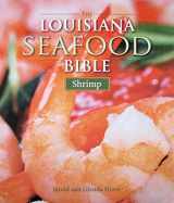 9781589806436-1589806433-The Louisiana Seafood Bible: Shrimp