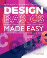 9781786641700-1786641704-Design Basics Made Easy: Graphic Design in a Digital Age (Made Easy (Art))