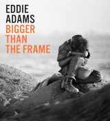 9781477311851-1477311858-Eddie Adams: Bigger than the Frame