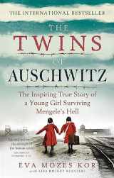 9781913183578-1913183572-The Twins of Auschwitz: The inspiring true story of a young girl surviving Mengele’s hell