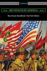 9781420973204-1420973207-Boy Scouts Handbook: The First Edition