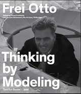 9783959050890-3959050895-Frei Otto: Thinking by Modeling