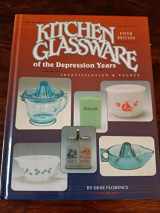 9780891456162-0891456163-Kitchen Glassware of the Depression Years