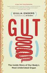 9781771641494-1771641495-Gut: The Inside Story of Our Body's Most Underrated Organ