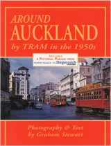 9781869340537-1869340531-Around Auckland by Tram in the 1950'S