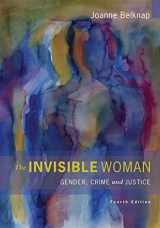 9780495809135-0495809136-The Invisible Woman: Gender, Crime, and Justice