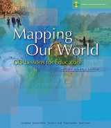 9781589481213-1589481216-Mapping Our World: GIS Lessons for Educators [With CDROM]