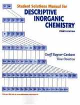 9780716761778-0716761777-Descriptive Inorganic Chemistry Student's Solutions Manual