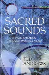 9780875420189-0875420184-Sacred Sounds: Magic & Healing Through Words & Music