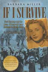 9780995369184-0995369186-If I Survive: Nazi Germany and the Jews: 100-Year Old Lena Goldstein's Miracle Story (Faces of Eve)