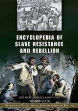 9780313332722-031333272X-Encyclopedia of Slave Resistance and Rebellion: Greenwood Milestones in African American History, Volume 1, A-N