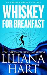 9781490504032-1490504036-Whiskey for Breakfast (Addison Holmes Mysteries)