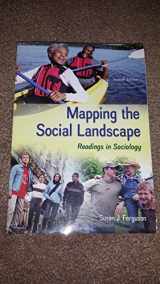 9780078026799-0078026792-Mapping the Social Landscape: Readings in Sociology