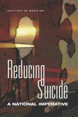 9780309083218-0309083214-Reducing Suicide: A National Imperative