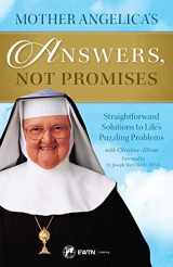 9781682780046-168278004X-Mother Angelica's Answers, Not Promises