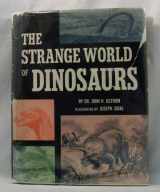 9780399606151-0399606157-The Strange World of Dinosaurs