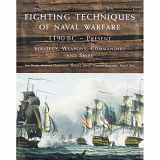 9781906626235-1906626235-Fighting Techniques of Naval Warfare 1190BC-Present