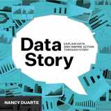 9781940858982-1940858984-DataStory: Explain Data and Inspire Action Through Story