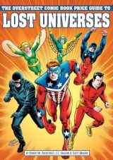 9781603602853-1603602852-Overstreet Comic Book Price Guide To Lost Universes (OVERSTREET COMIC BOOK PRICE GUIDE TO LOST UNIVERSES SC)
