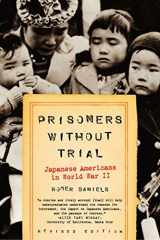 9780809078967-0809078961-Prisoners Without Trial: Japanese Americans in World War II (Hill and Wang Critical Issues)