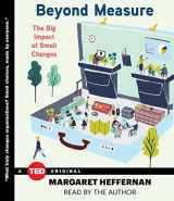 9781442381643-1442381647-Beyond Measure: The Big Impact of Small Changes (TED Books)