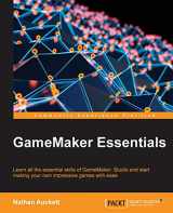 9781784396121-1784396125-Gamemaker Essentials: Learn All the Essential Skills of Gamemaker: Studio and Start Making Your Own Impressive Games With Ease