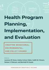 9781421442969-1421442965-Health Program Planning, Implementation, and Evaluation: Creating Behavioral, Environmental, and Policy Change