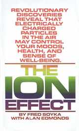 9780553196863-0553196863-The Ion Effect : How Air Electricity Rules Your Life and Health