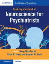 9781911623113-1911623117-Cambridge Textbook of Neuroscience for Psychiatrists