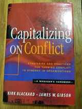 9780891061649-0891061649-Capitalizing On Conflict: Strategies and Practices for Turning Conflict to Synergy in Organizations: A Manager's Handbook