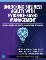 9780138244576-013824457X-Unlocking Business Agility with Evidence-Based Management: Satisfy Customers and Improve Organizational Effectiveness (The Professional Scrum Series)